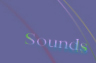 Sounds